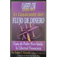 thumbnail image 1 of Pre-Owned El Cuadrante Del Flujo Del Dinero / Rich Dad's Cashflow Quadrant: Guia Del Padre Rico Hacia La Libertad Financiera/ Rich Dad's Guide to Financial Freedom (Spanish Edition), 9789879702475, 9879702476,, 1 of 1