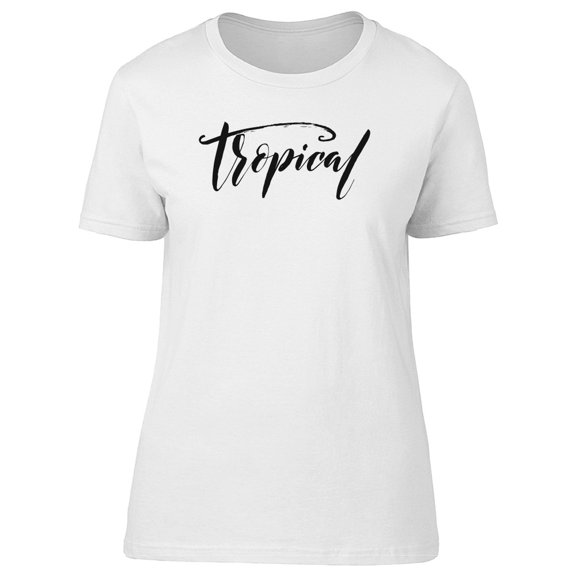 Tropical, Cool Inspiration Tee Women's -Image by Shutterstock