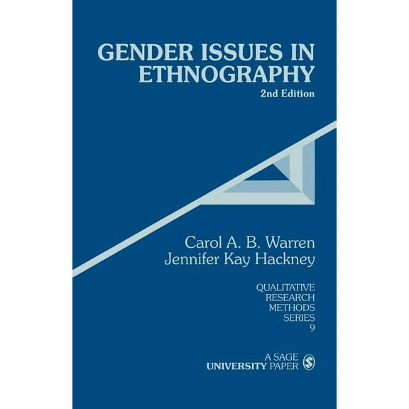 Qualitative Research Methods Gender Issues in Ethnography, Book 9, (Paperback)
