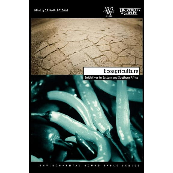 Environmental Round Table Ecoagriculture Initiatives in East, (Paperback)