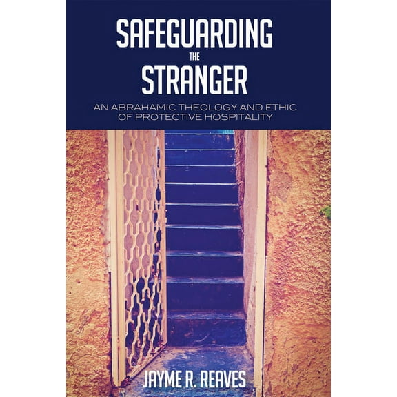 Safeguarding the Stranger (Hardcover)