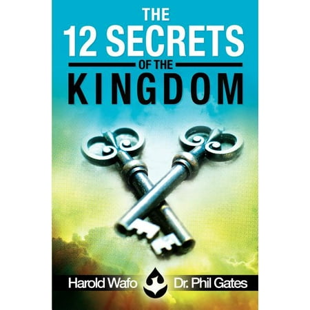 The 12 Secrets of the Kingdom