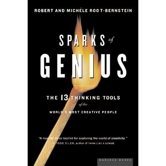 Sparks of Genius: The Thirteen Thinking Tools of the World's Most Creative People, (Paperback)
