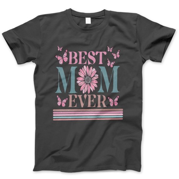 Best Mom Ever T-Shirt - Mother's Day Gift Tee with Pink Butterflies and Daisy Flower - Cute Mom Shirt, Mother's Day Graphic Tee for Women