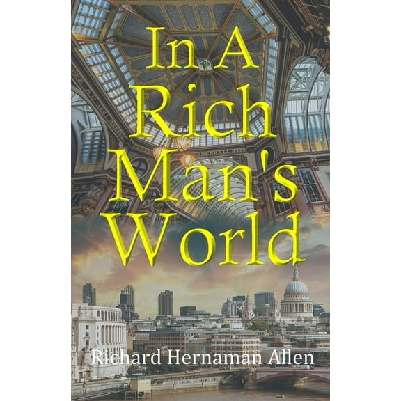 In A Rich Man's World (Paperback)