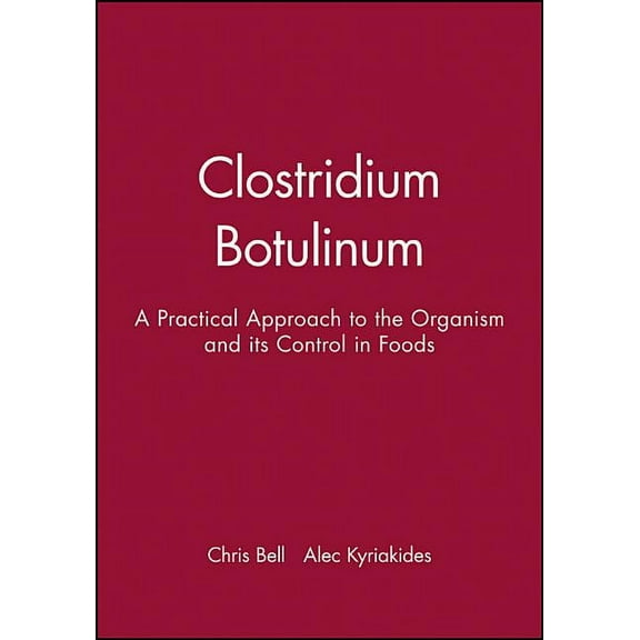 Practical Food Microbiology Clostridium Botulinum, (Paperback)