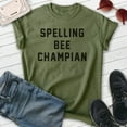 thumbnail image 2 of Spelling Bee Champian Shirt, Unisex Women's Men's Shirt, Irony Shirt, Ironic Shirt, Silly Shirt, Heather Military Green, Medium, 2 of 6