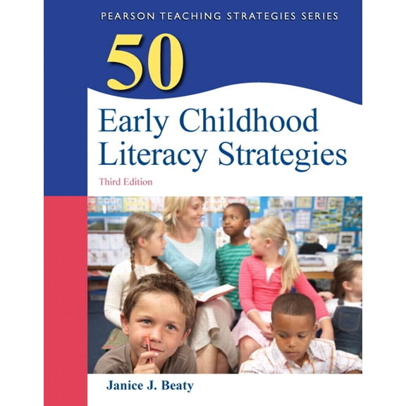 Teaching Strategies 50 Early Childhood Literacy Strategies, (Paperback)