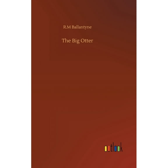The Big Otter (Hardcover)