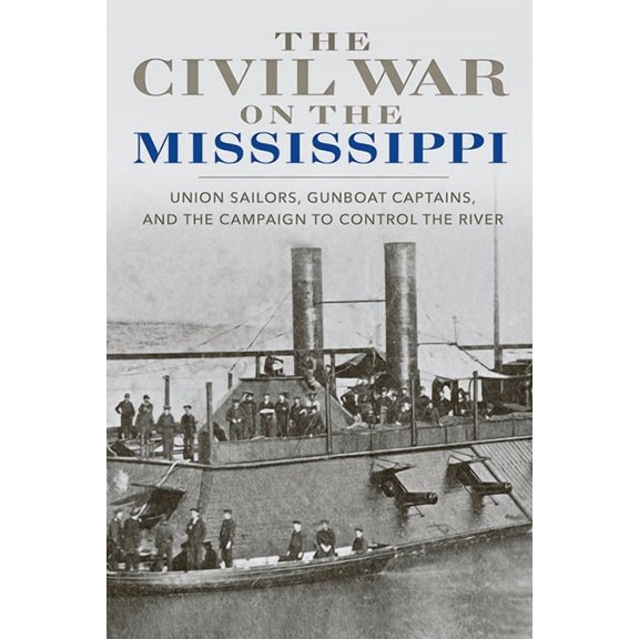 The Civil War on the Mississippi (Paperback)