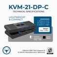 thumbnail image 5 of 8K USB-C and DisplayPort KVM Switch with 3 USB-A and 1 USB-C Ports (KVM-21-DP-C), 5 of 9