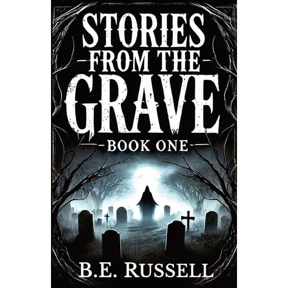 Stories from the Grave - BOOK ONE, (Paperback)