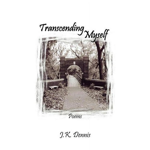 Transcending Myself : Poems