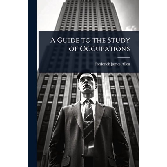 A Guide to the Study of Occupations, (Paperback)
