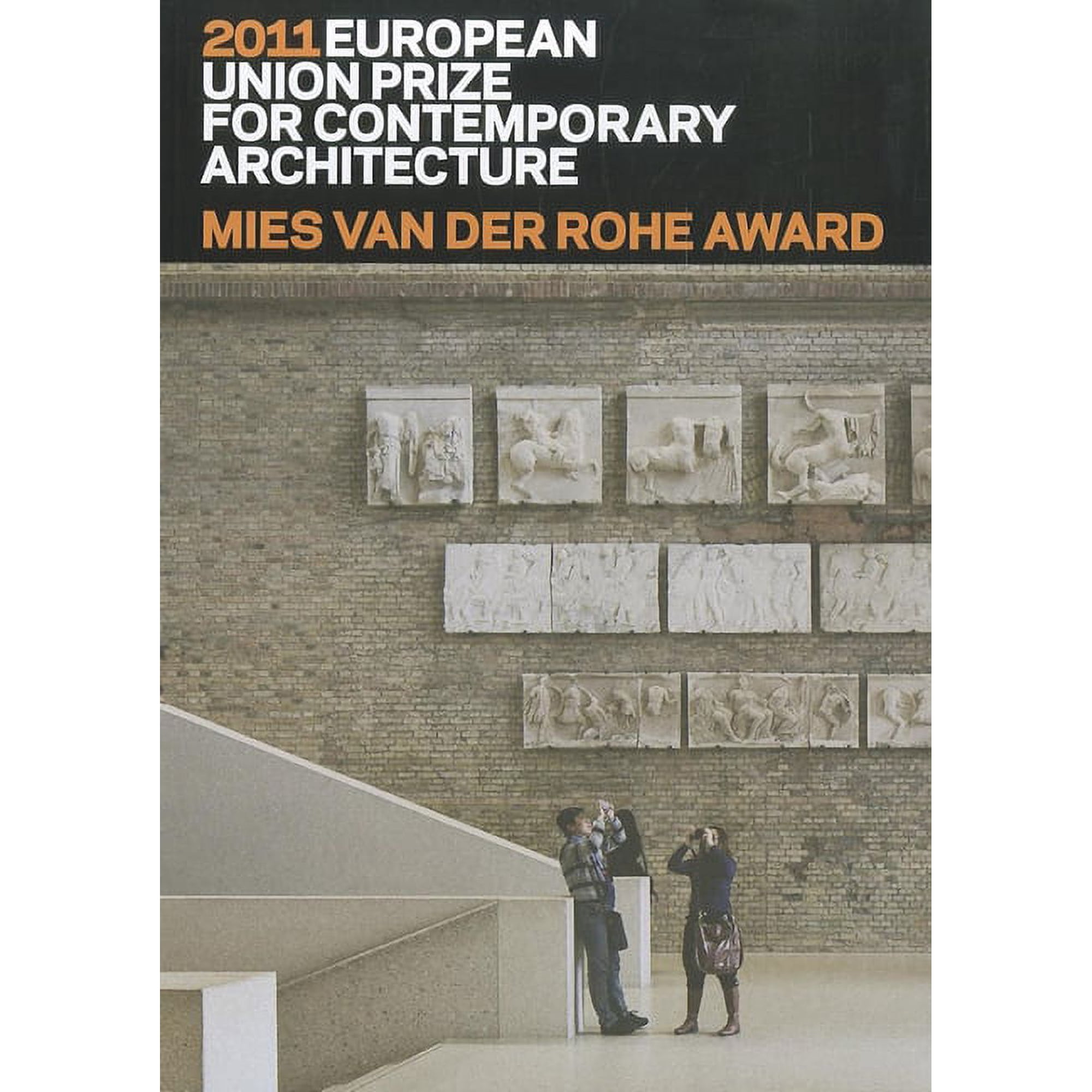 Mies Van Der Rohe Award 2011: European Union Prize for Contemporary Architecture (Paperback)