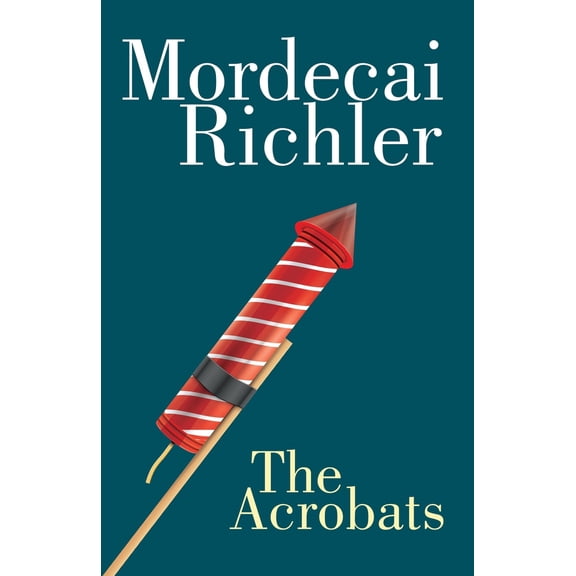 Pre-Owned The Acrobats (Paperback) 0771073348 9780771073342