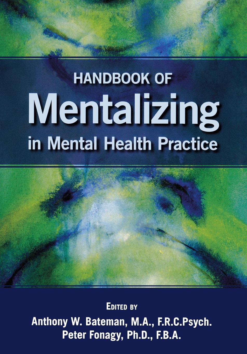 Handbook of Mentalizing in Mental Health Practice