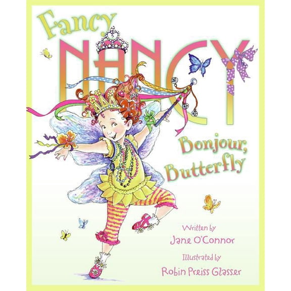 Fancy Nancy: Bonjour, Butterfly