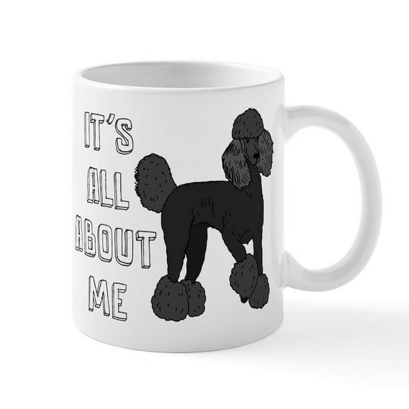 CafePress - It's All About Me - 11 oz Ceramic Mug - Novelty Coffee Tea Cup