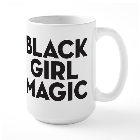 CafePress - Black Girl Magic Large Mug - 15 oz Ceramic Large White Novelty Mug