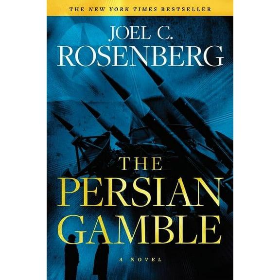 The Persian Gamble: A Marcus Ryker Series Political and Military Action Thriller: (Book 2), (Paperback)
