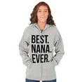 thumbnail image 5 of Best Nana Ever Grandmother Grandma Zip Hoodie Sweatshirt Women Brisco Brands S, 5 of 6