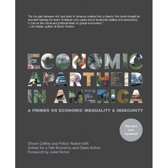Economic Apartheid in America: A Primer on Economic Inequality & Insecurity, (Paperback)