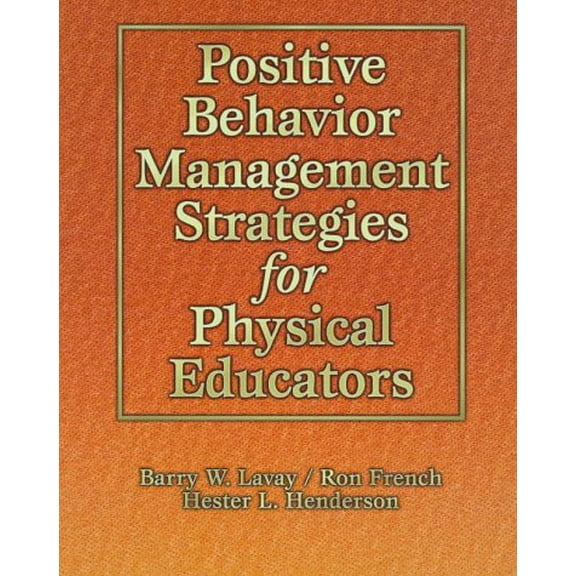 Pre-Owned Positive Behavior Management Strategies for Physical Educators, 9780873228800, 0873228804, Paperback,