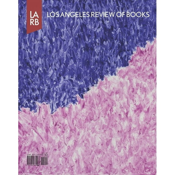 Los Angeles Review: Los Angeles Review of Books Quarterly Journal (Paperback)