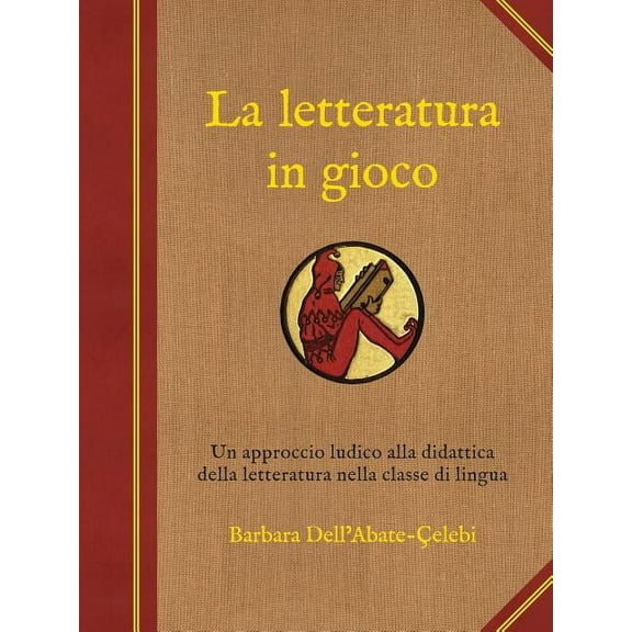 La letteratura in gioco, (Paperback)