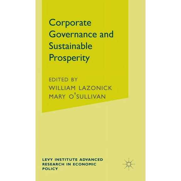 Jerome Levy Economics Institute Corporate Governance and Sustainable Prosperity, (Hardcover)