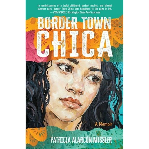 Border Town Chica: A Memoir, (Paperback)