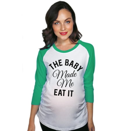 

Maternity Raglan The Baby Made Me Eat It Funny Pregnancy Baseball Tee (Green) - L