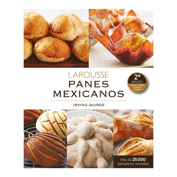 Panes Mexicanos Ediciones Larousse S.A de C.V Quiroz Irving