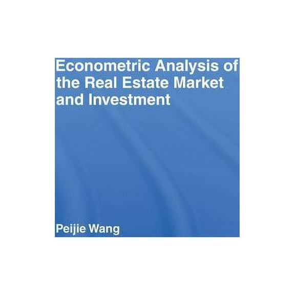 Routledge Studies in Business Organizati Econometric Analysis of the Real Estate Market and Investment, (Paperback)