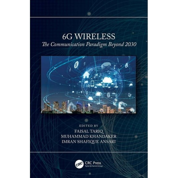 6G Wireless: The Communication Paradigm Beyond 2030, (Paperback)