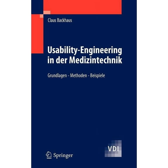 VDI-Buch Usability-Engineering in Der Medizintechnik: Grundlagen - Methoden - Beispiele, (Hardcover)