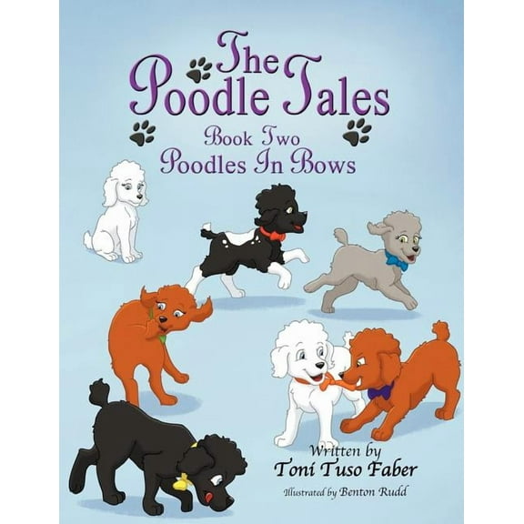 The Poodle Tales: Book Two: Poodles in Bows