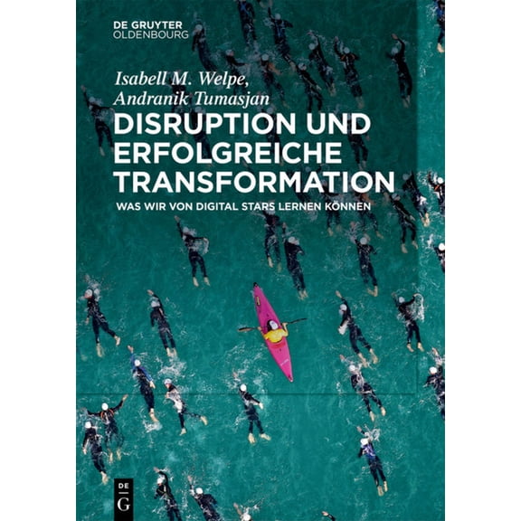 Disruption und erfolgreiche Transformation, (Paperback)