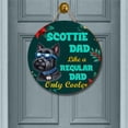 thumbnail image 2 of Scottish Terrier Dad Like a Regular Dad Only Cooler Happy Father's Day Round Wood Sign Scottie Dog Lover Gifts Hanging Wall Home Decor - 02007, 2 of 5