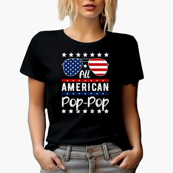 All American Pop-Pop, 4th of July Indepedence Day, Black T-Shirt, Small
