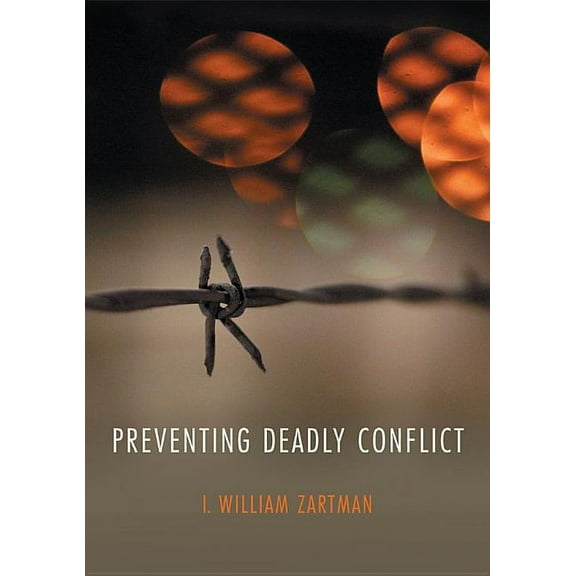 War and Conflict in the Modern World: Preventing Deadly Conflict (Hardcover)