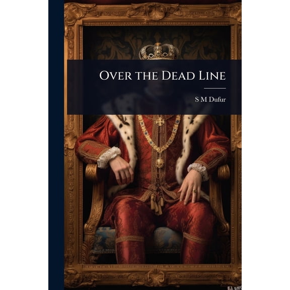 Over the Dead Line, (Paperback)