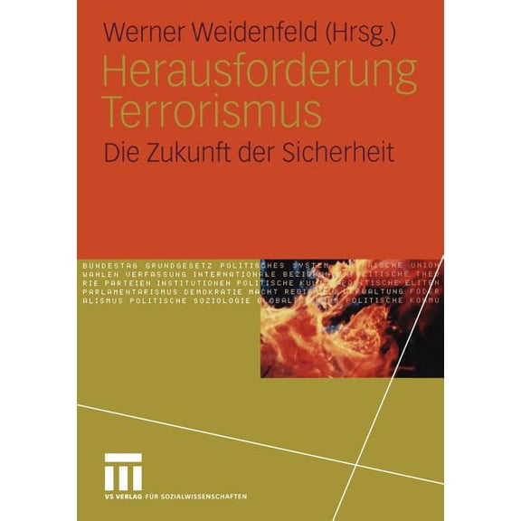 Herausforderung Terrorismus: Die Zukunft Der Sicherheit, (Paperback)