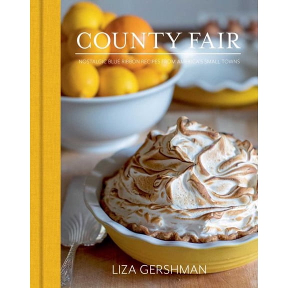 Pre-Owned County Fair : Nostalgic Blue Ribbon Recipes from Americas Small Towns (Hardcover)