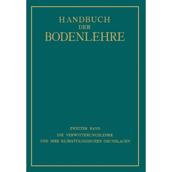 Die Verwitterungslehre Und Ihre Klimatologischen Grundlagen, (Paperback)
