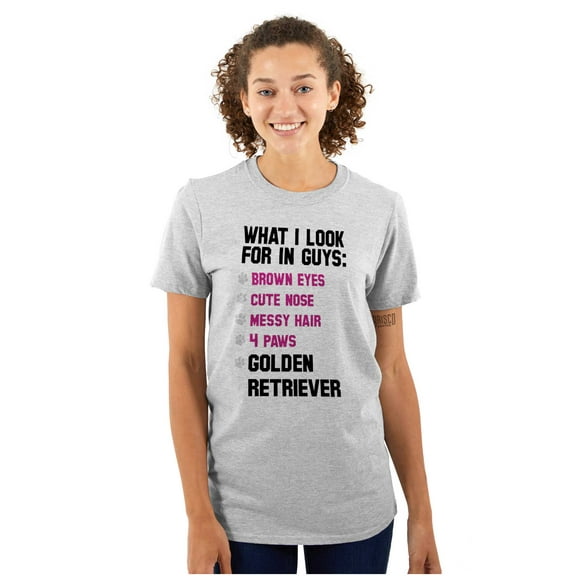 What I Look In Guys Golden Retriever Women's Graphic T Shirt Tees Brisco Brands S