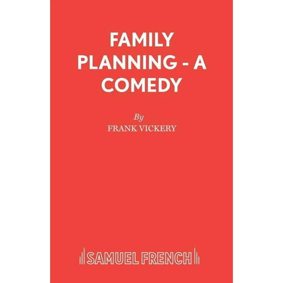 Family Planning - A Comedy, (Paperback)