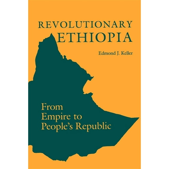 Revolutionary Ethiopia: From Empire to People's Republic, (Paperback)