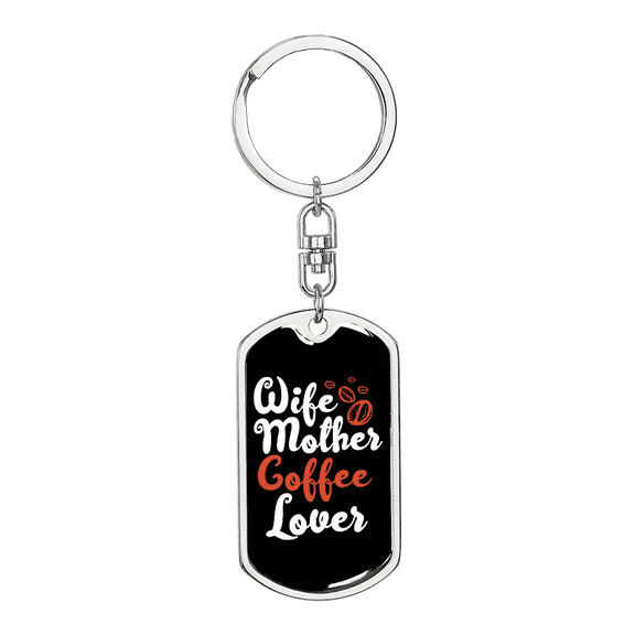Coffee Lover Mom Stainless Steel or 18k Gold Premium Swivel Dog Tag Keychain